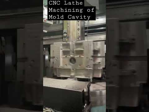 CNC lathe Machining of Mold Cavity