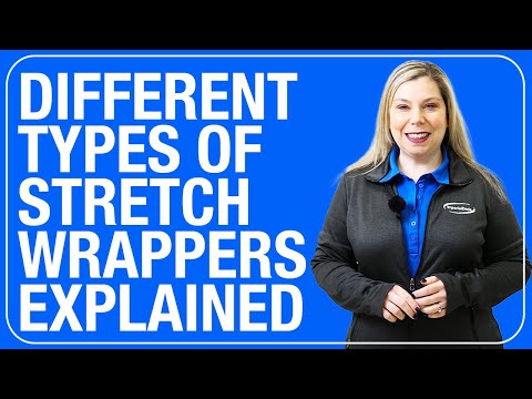 What are the Different Types of Stretch Wrappers? Stretch Wrap Machines Explained